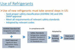 Xudong Wang, director of research, Air-Conditioning, Heating, and Refrigeration Institute (AHRI), noted there is a multistep approval process for flammable refrigerants.