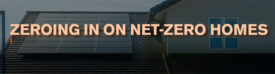 Infographic: Zeroing in on Net-Zero Homes