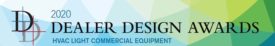 2020 Dealer Design Awards HVAC Light Commercial Equipment
