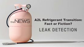 Should Leak Detection Methods Change with A2L Refrigerants?: A2L Refrigerant Transition – Episode 3