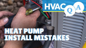 VAC QA Episode 1: Common Heat Pump Installation Mistakes