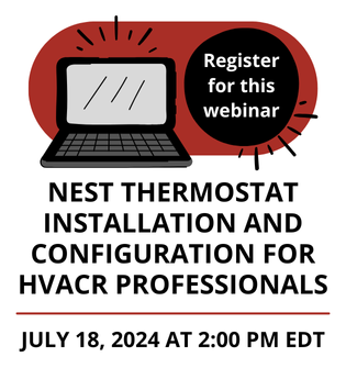 Nest Thermostat Installation and Configuration - Free Webinar - July 18, 2024