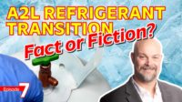 Storage Requirements: A2L Refrigerant Transition: Fact or Fiction? Episode 7