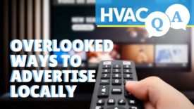 HVAC Q&A Episode 4: Overlooked Ways to Advertise Locally