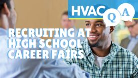 HVAC Q&A Episode 4: Recruiting at High School Career Fairs