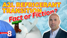 A2L Refrigerant Leak Detection: A2L Refrigerant Transition - Fact or Fiction? Episode 8